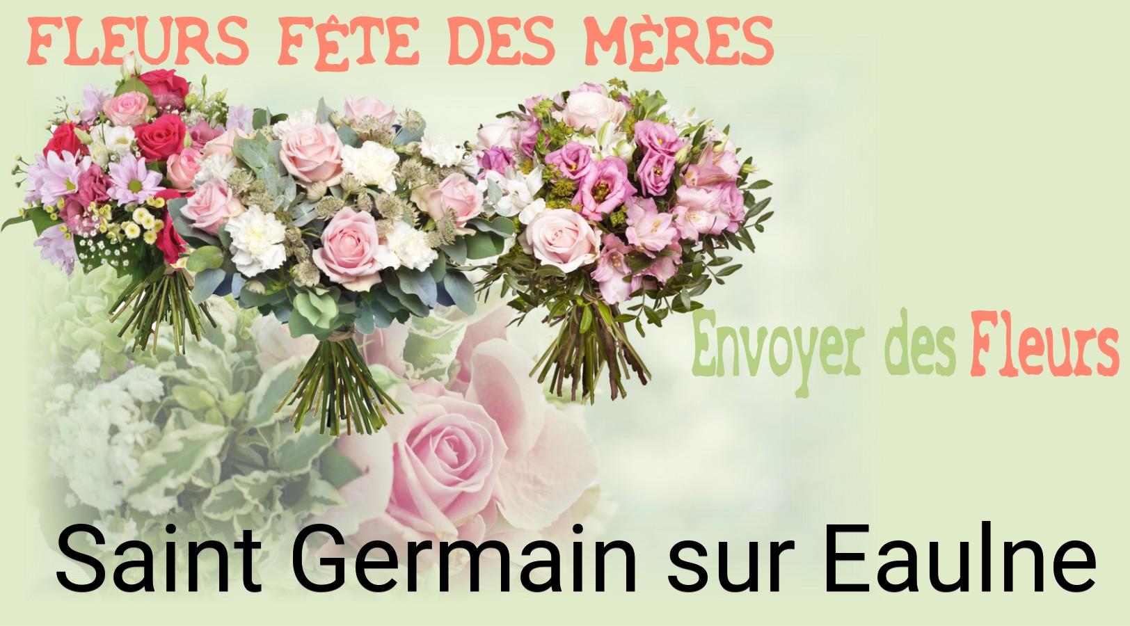 Bouquet de Fête des Mères livré à Saint-Germain-sur-Eaulne